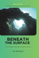 Beneath the Surface: Love, Betrayal, and Environmental Justice in Paradise Bay B0DZP8CD4L Book Cover