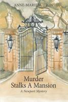 Murder Stalks a Mansion 1410792161 Book Cover