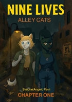 NINE LIVES - Chapter One of Six (English version): ALLEY CATS B0FS6HDNM9 Book Cover