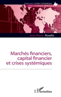 Marchés financiers, capital financier et crises systémiques (L'Esprit Économique) (French Edition) 2336428202 Book Cover