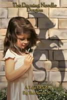 The Darning Needle Dragon: A Tale of and by the Sisters M 1500932612 Book Cover