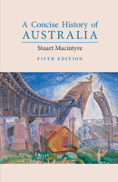 A Concise History of Australia 0521625777 Book Cover
