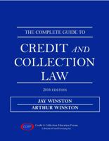 The Complete Guide To Credit and Collection Law 0997684100 Book Cover