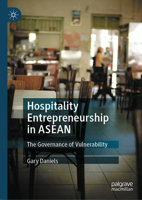 Hospitality Entrepreneurship in ASEAN: The Governance of Vulnerability 9819258936 Book Cover