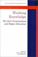 Working Knowledge: The New Vocationalism and Higher Education 0335205712 Book Cover