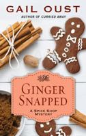 Ginger Snapped 1432848240 Book Cover