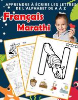 Apprendre � �crire les lettres de l'alphabet de A � Z Fran�ais Marathi: Les 26 lettres mon imagier de l'alphabet French Marathi pour K KS1 KS2 KS3 CP CE1 CE2 CM1 CM2 1077146760 Book Cover