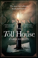 The Toll House: A Thoroughly Chilling Ghost Story to Keep You Up Through Autumn Nights 1408726459 Book Cover