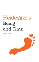 Heidegger's Being and Time (Indiana Philosophical Guides) 025322036X Book Cover