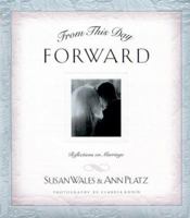 From This Day Forward: Reflections on Marriage 1576735842 Book Cover