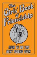 The Girls' Book Of Friendship 054522327X Book Cover