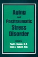 Aging and Posttraumatic Stress Disorder 0880485132 Book Cover
