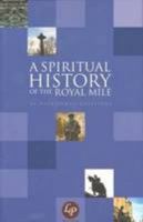 A Spiritual History of the Royal Mile 0954882121 Book Cover
