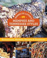 Barbecue Lover�s Memphis and Tennessee Styles: Restaurants, Markets, Recipes & Traditions 1493006363 Book Cover