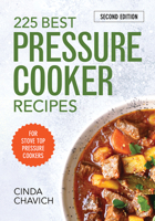 225 Best Pressure Cooker Recipes 0778804488 Book Cover