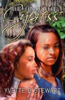 Behind the Cypress 1973592177 Book Cover