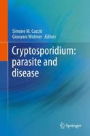 Cryptosporidium: parasite and disease 3709115612 Book Cover