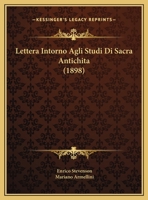 Lettera Intorno Agli Studi Di Sacra Antichita (1898) 1160178062 Book Cover
