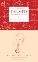 Education of T.c. Mits: What Modern Mathematics Means to You 1589880331 Book Cover