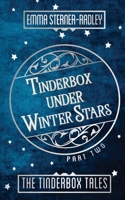 Tinderbox Under Winter Stars 191268408X Book Cover