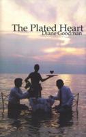 The Plated Heart (Carnegie Mellon University Press Series in Fiction) 0887484522 Book Cover