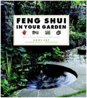 Feng Shui in Your Garden 1841810436 Book Cover