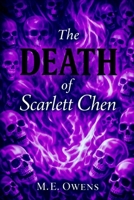 The Death of Scarlett Chen (Into the Fire) B0GWRQVDBK Book Cover