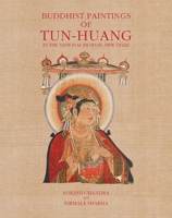 Buddhist Paintings of Tun-Huang: In the National Museum, New Delhi 8192091236 Book Cover