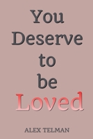 You Deserve to be Loved B0FBBJZW33 Book Cover