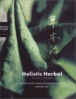 The Holistic Herbal Directory: A Directory of Herbal Remedies for Everyday Health Problems 0785813519 Book Cover
