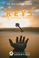Keys to Church Health 1545234477 Book Cover
