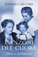 Canzoni del Cuore: Memorie dell'Olocausto 9493056708 Book Cover