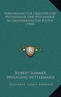 Vereinigung Fur Gerichtliche Psychologie Und Psychiatrie Im Grossherzogtum Hessen (1905) 1160726558 Book Cover