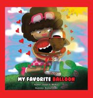 My Favorite Balloon: My First Lesson 0578192950 Book Cover