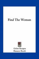 Find the Woman 1163719617 Book Cover