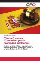 Piratas contra Corsarios por la propiedad intelectual 6202259965 Book Cover