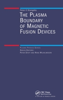 The Plasma Boundary of Magnetic Fusion Devices (Series on Plasma Physics) 0750305592 Book Cover