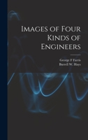 Images of Four Kinds of Engineers 1017733678 Book Cover