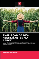 Avaliação de Bio-Fertilizantes No Arroz 6202895748 Book Cover