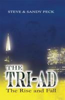 The Tri-Ad the Rise and Fall 1480903671 Book Cover