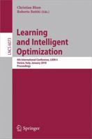 Learning and Intelligent Optimization: 4th International Conference, LION 4, Venice, Italy, January 2010. Selected Papers 3642137997 Book Cover