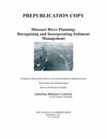 Missouri River Planning: Recognizing and Incorporating Sediment Management 0309162033 Book Cover