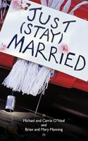 Just (Stay) Married 161507774X Book Cover