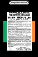 Composition Notebook: Proclamation of the Irish Republic 1916 Journal/Notebook Blank Lined Ruled 6x9 100 Pages 1661642489 Book Cover