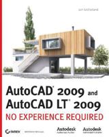 AutoCAD2009 and AutoCAD LT 2009: No Experience Required 0470260580 Book Cover
