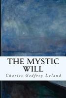 The Mystic Will 1511786736 Book Cover