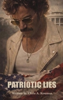 PATRIOTIC LIES 1968732136 Book Cover