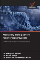 Mediatory biologiczne w regeneracji przyzebia (Polish Edition) 6209915590 Book Cover