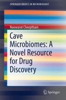 Cave Microbiomes: A Novel Resource for Drug Discovery 1461452058 Book Cover