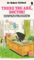 'THERE YOU ARE, DOCTOR!' 0747400350 Book Cover